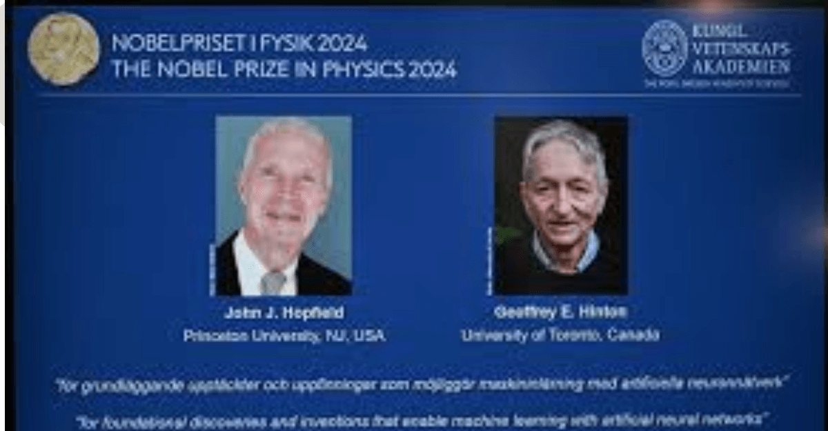 Nobel award for AI God Fathers :जॉन हॉपफील्ड और जेफ्री हिंटन : AI के गॉड फादर को नावेल पुरस्कार