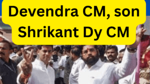 mamaharashtra cm eknath shindema : Devendra CM, son Shrikant Dy CM